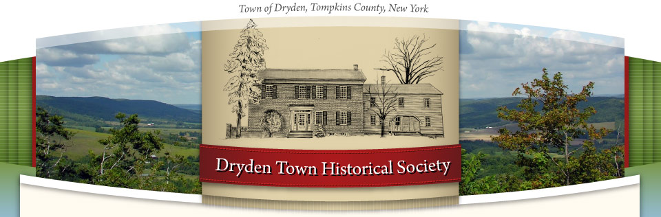 Dryden Town Historical Society, Tompkins County, New York